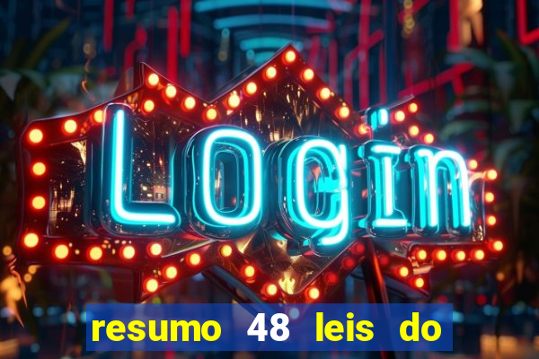 resumo 48 leis do poder pdf